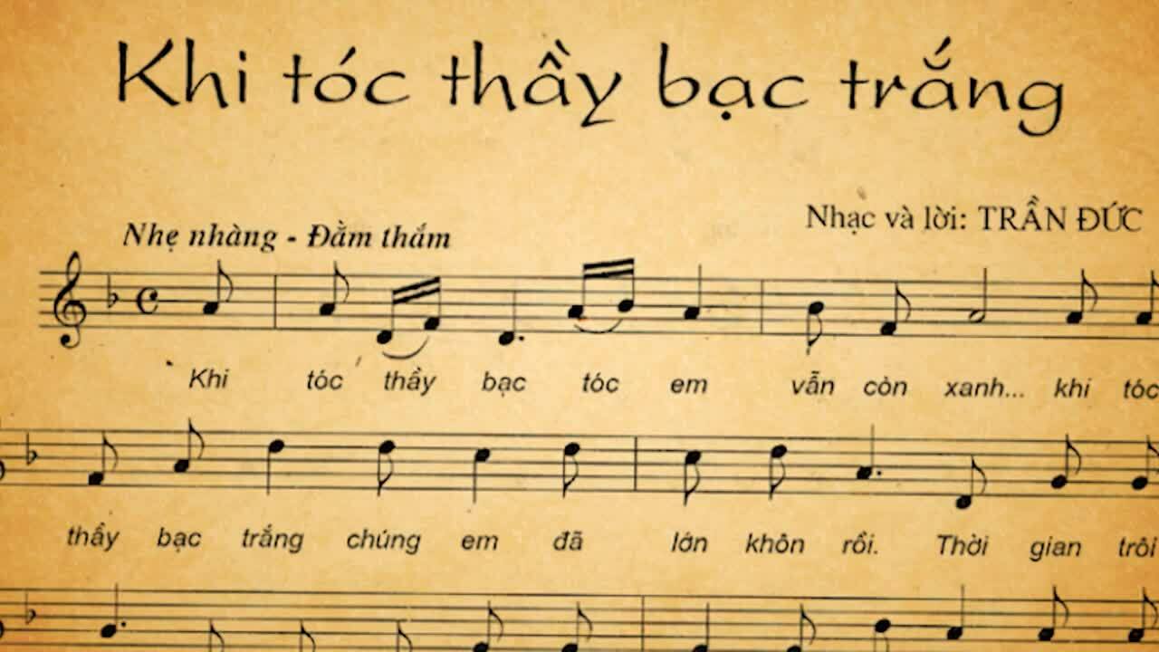 'Khi tóc thầy bạc trắng'